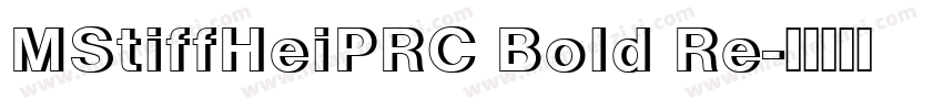 MStiffHeiPRC Bold Re字体转换